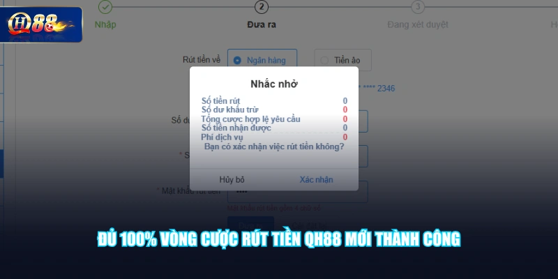 Đủ 100% vòng cược rút tiền QH88 mới thành công