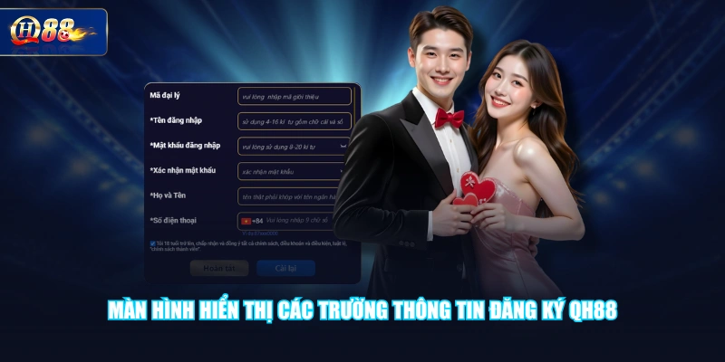Màn hình hiển thị các trường thông tin đăng ký QH88